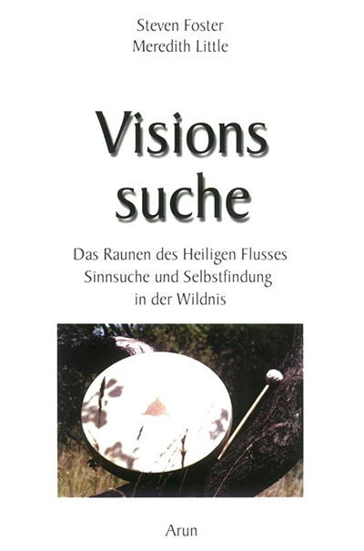 Steven Foster & Meredith Little: Visionssuche